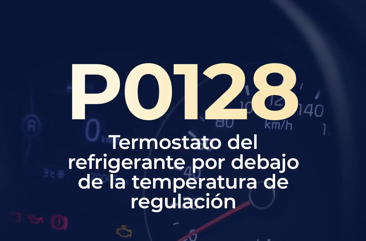 Muestra el código P0128 en amarillo y el texto "Termostato del refrigerante por debajo de la temperatura de regulación" en blanco, sobre el fondo azul desenfocado del tablero del vehículo.